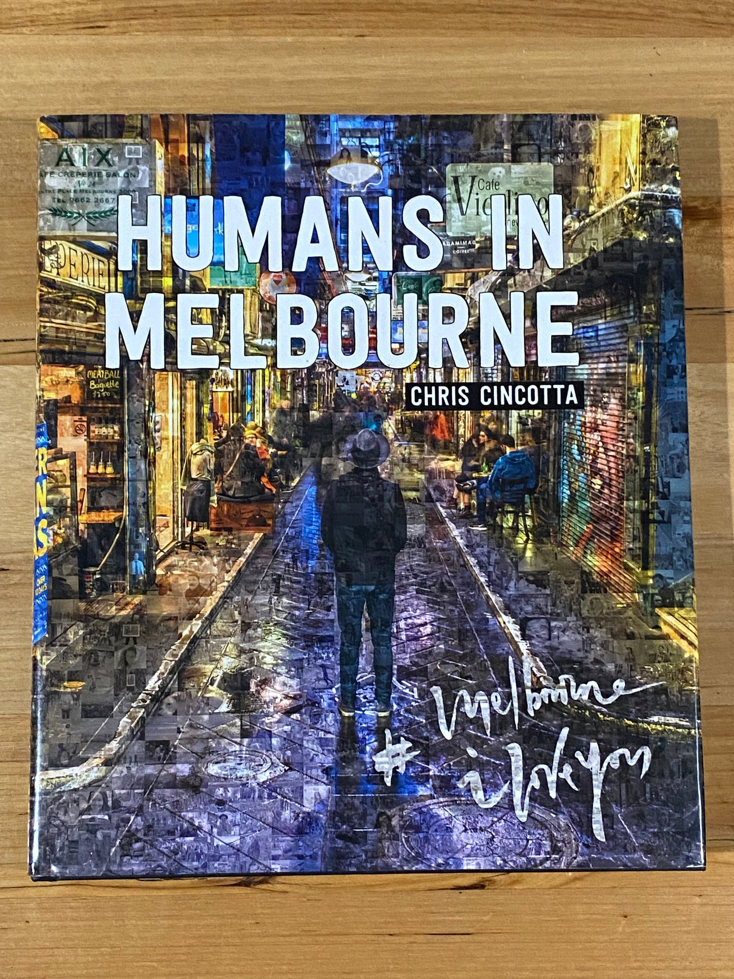 Humans Of Melbourne Hardcover Chris Cincotta 2017 VGC