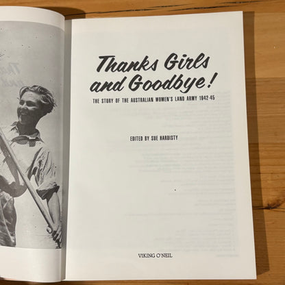 Thanks Girls and Goodbye Australian Women's Land Army Paperback 1990 GD