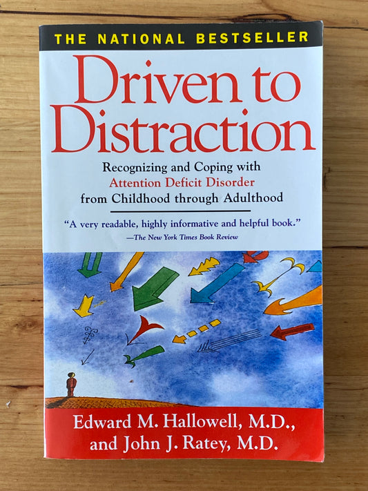 Driven To Distraction Coping With ADHD by Edward M. Hallowell Paperback 1995 GD