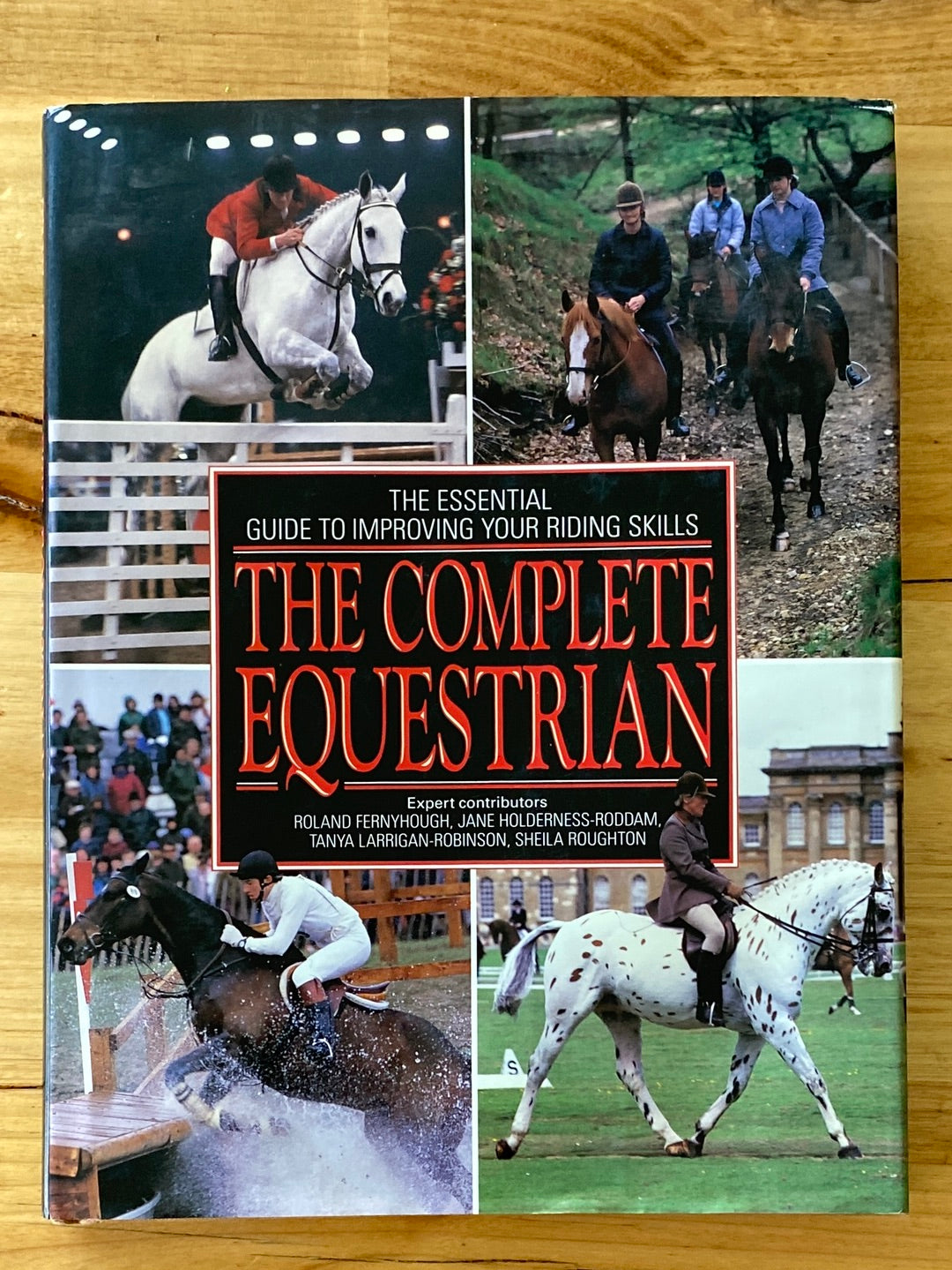 The Complete Equestrian 1990 Guide To Improving Your Riding Skills, VGC