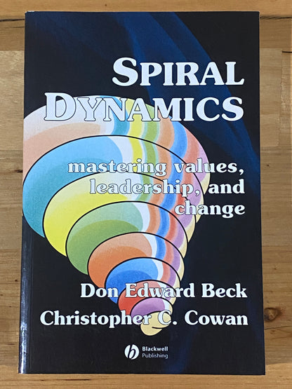 Spiral Dynamics Mastering Values, Leadership and Change Paperback 2006 GD