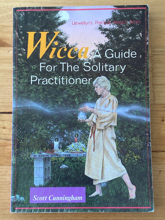 Wicca A Guide For The Solitary Practitioner by Scott Cunningham Paperback 1999 GD