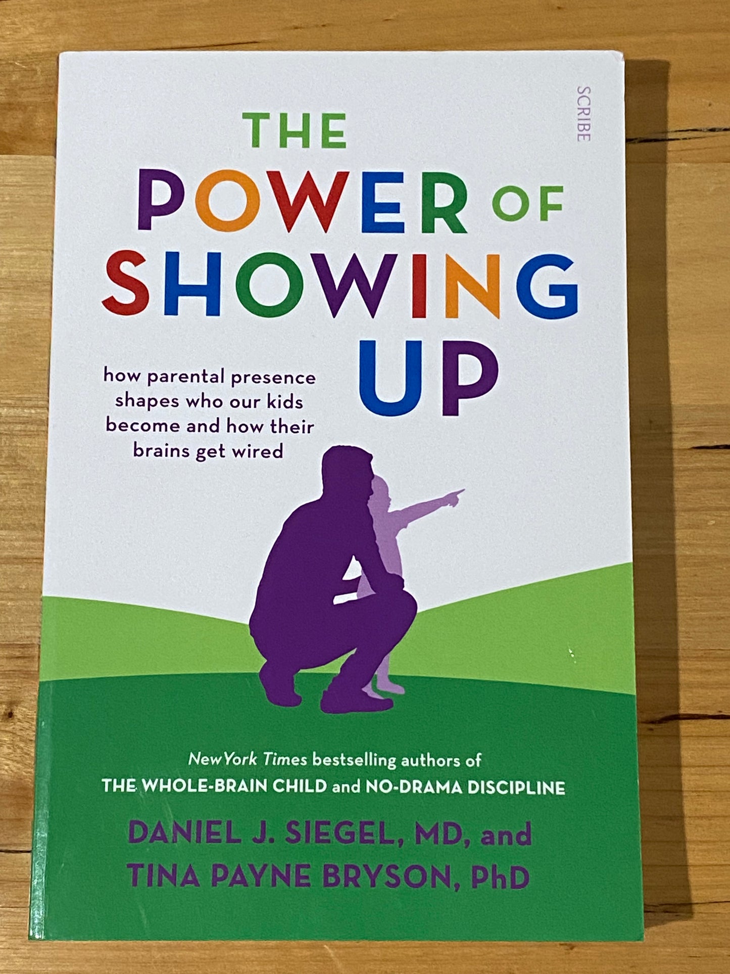 The Power Of Showing Up by Siegel & Bryson Paperback 2020 GD