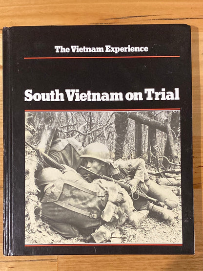 The Vietnam Experience: South Vietnam On Trial Hardcover Boston Publishing Company GD