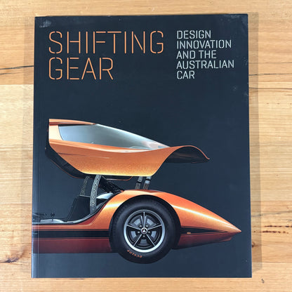 Shifting Gear Design Innovation and the Austraian Car NGV Paperback 2015 GD