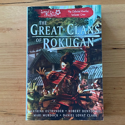 The Great Clans Of Rokugan The Collected Novellas Volume 1 Paperback 2021 GD