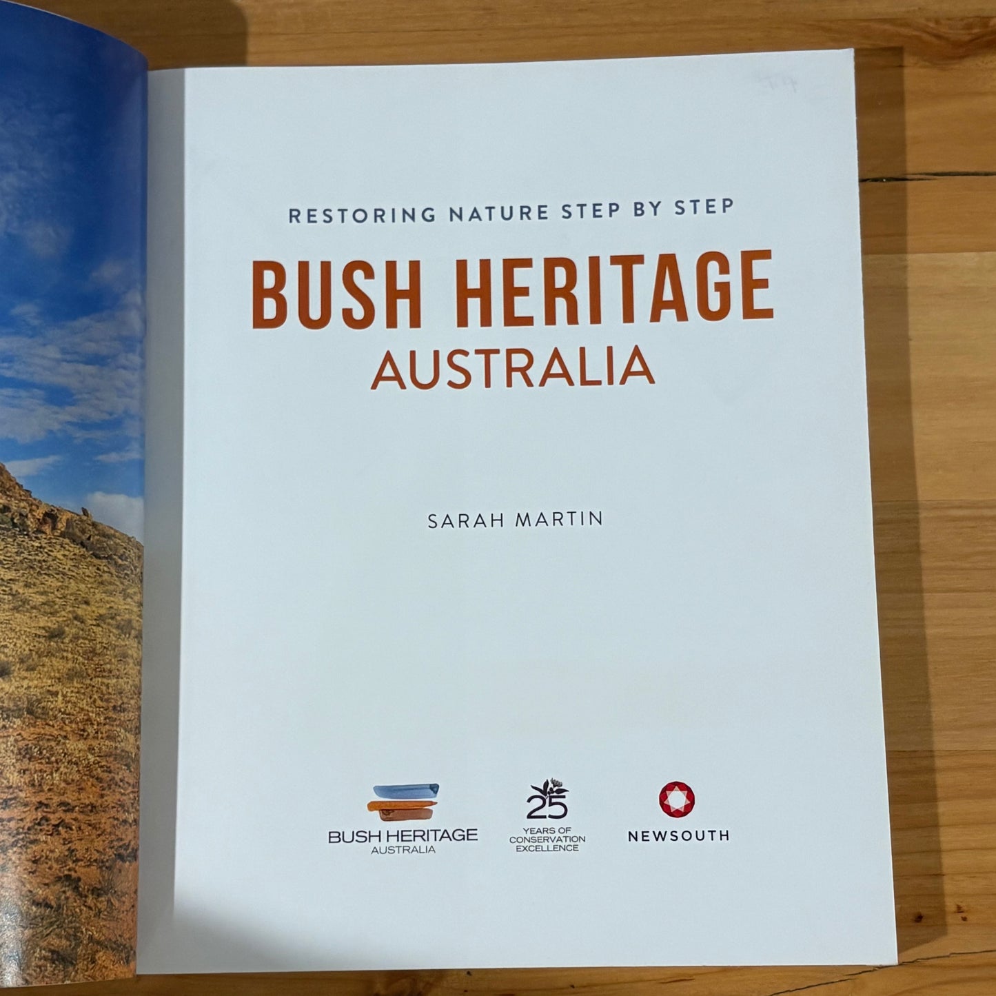 Bush Heritage Australia Restoring Nature Step by Step Sarah Martin Paperback GD