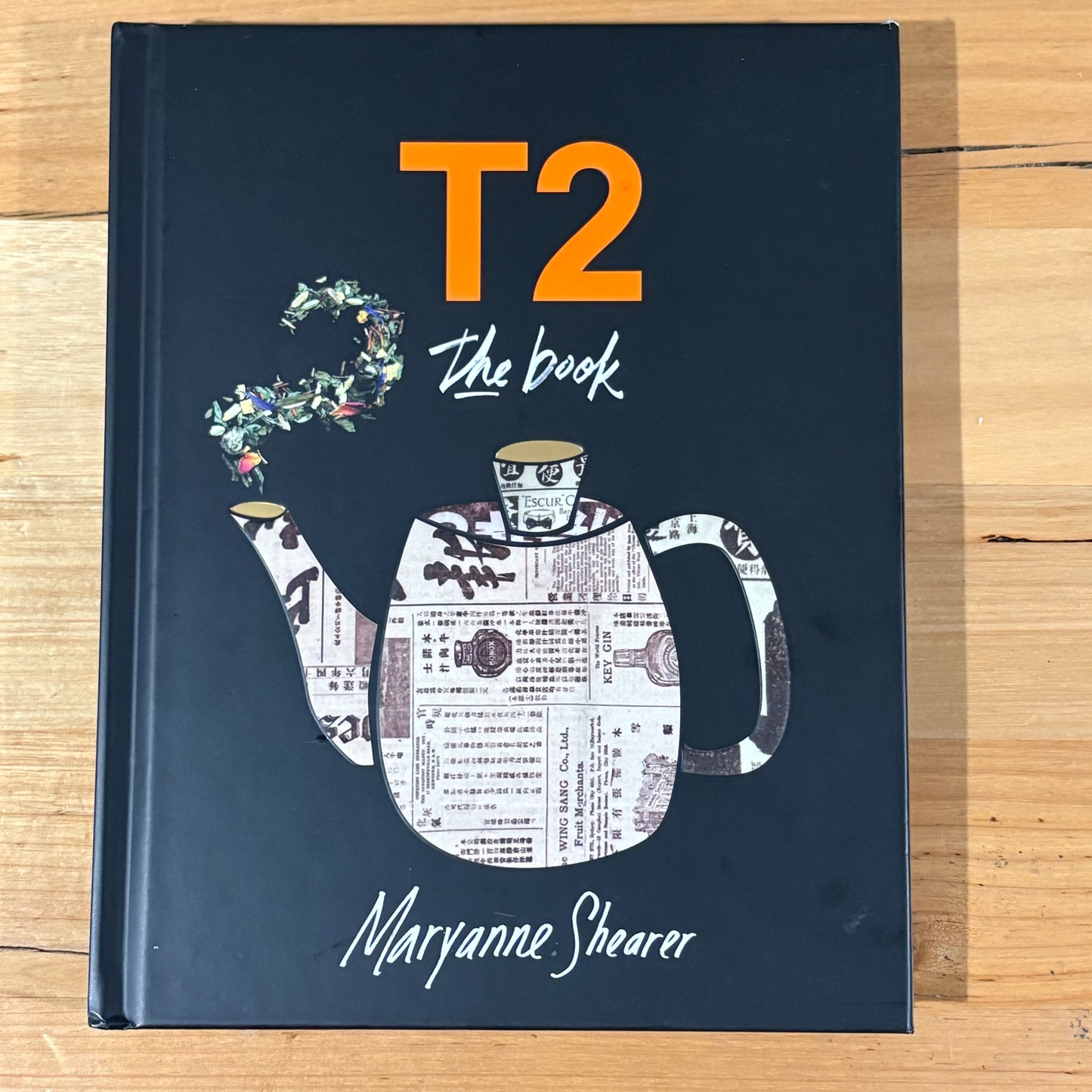 T2 The Book by Maryanne Shearer Story Behind The Brand Hardcover GD
