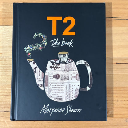T2 The Book by Maryanne Shearer Story Behind The Brand Hardcover GD
