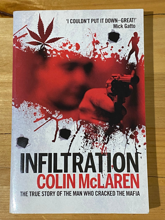 Infiltration by Colin McLaren Australian Mafia True Story Paperback 2009 GD