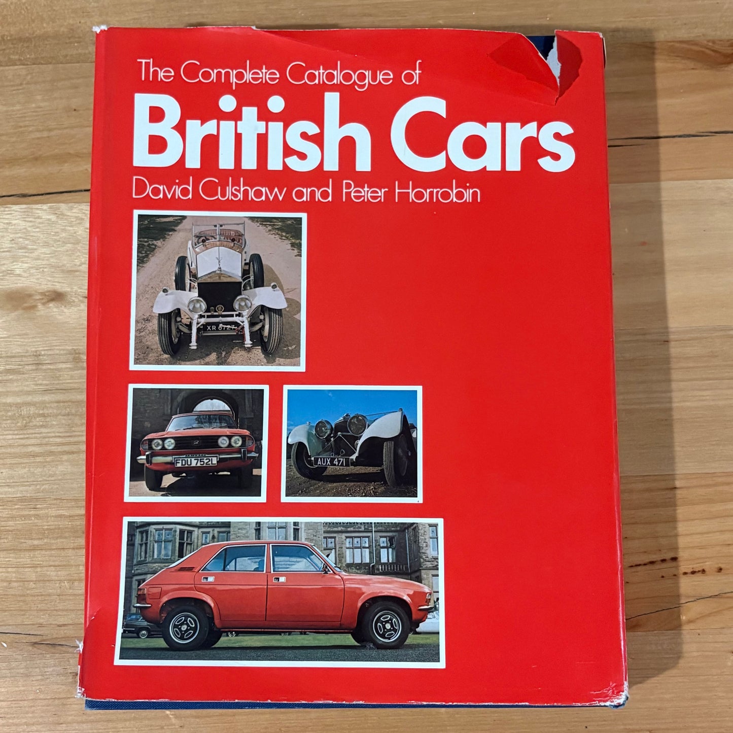 The Complete Catalogue Of British Cars Hardcover David Culshaw Peter Horrobin 1974