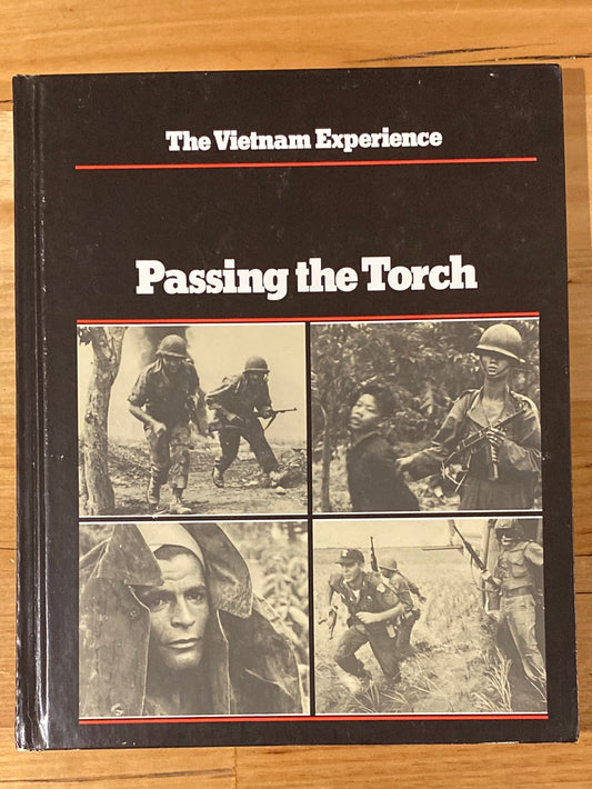 The Vietnam Experience: Passing The Torch Hardcover Boston Publishing Company GD