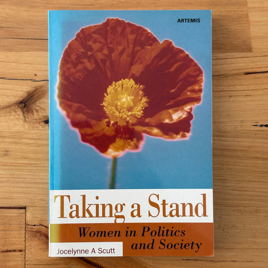 Taking A Stand: Women in Politics and Society Jocelynne A Scutt Paperback GD