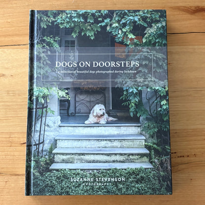 Dogs on Doorsteps by Suzanne Stephenson Hardcover 2022 GD