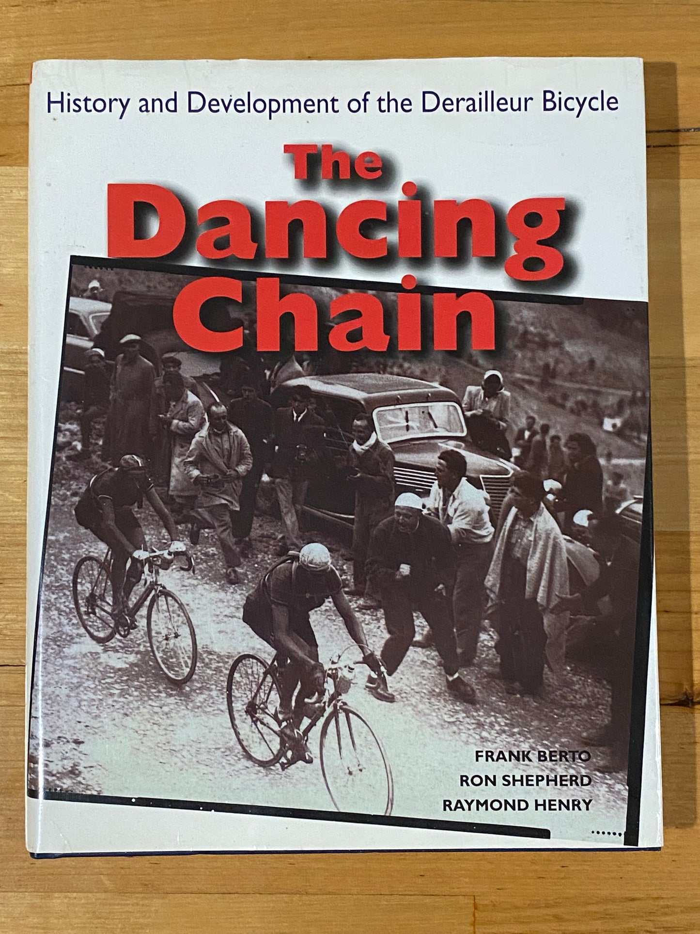 The Dancing Chain History & Development of Derailleur Bicycle Hardcover 2015 GD