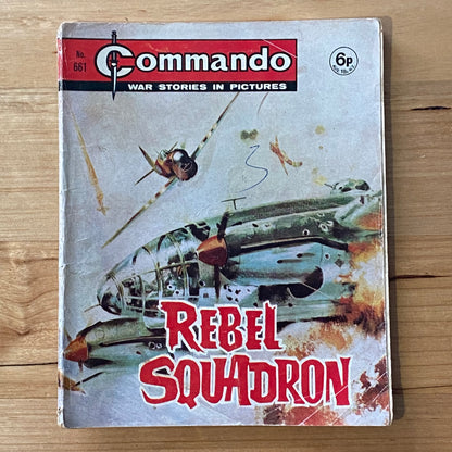 Commando War Comic #661 Rebel Squadron 1972
