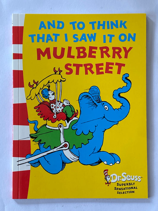 Dr Seuss And To Think That I Saw It On Mulberry Street OOP Paperback 2016 VGC