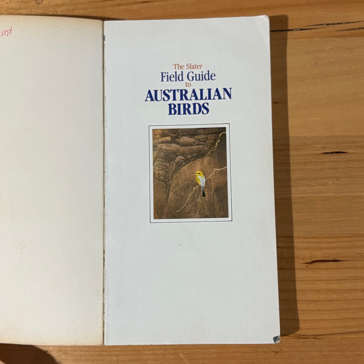 The Slater Field Guide To Australia Birds Revised Edition Paperback 1991 GD