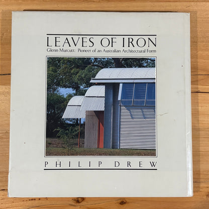 Leaves of Iron Glenn Murcott Pioneer Australian Architecture Hardcover 1985 GD