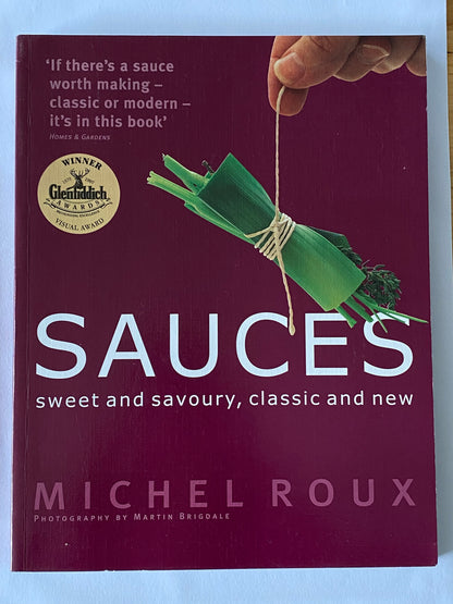 Sauces Michel Roux Sweet and Savoury, Classsic and New Paperback 2006 VGC