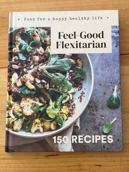 Feel-Good Flexitarian Book 150 Recipes Hardcover 2020 GD