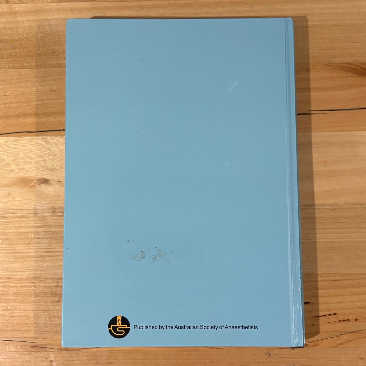 Historical Notes on Anaesthesia and Intensive Care Hardcover 2012 SIGNED GD