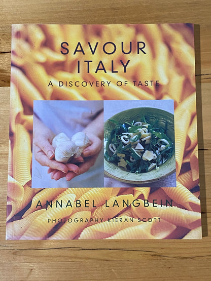 Savour Italy A Discovery of Taste by Annabel Langbein Paperback 2001 GD