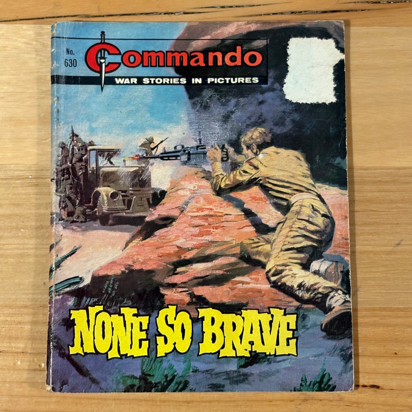Commando War Comic #630 None So Brave 1972