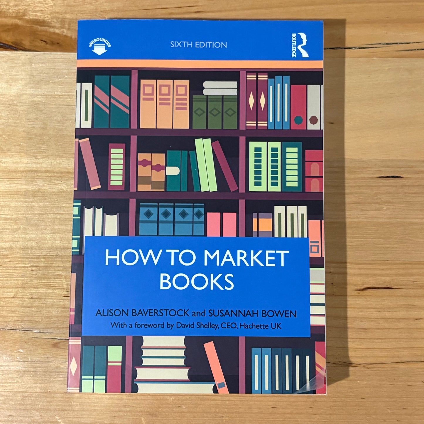 How to Market Books by Alison Baverstock & Susannah Bowen 2019 Paperback GD