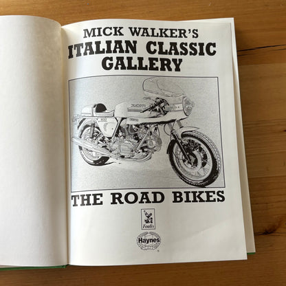 Mick Walker's Italian Classic Gallery The Road Bikes Hardcover 1991 GD