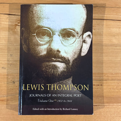 Lewis Thompson Journals Of An Inegral Poet Volume 1 1932 to 1944 GD