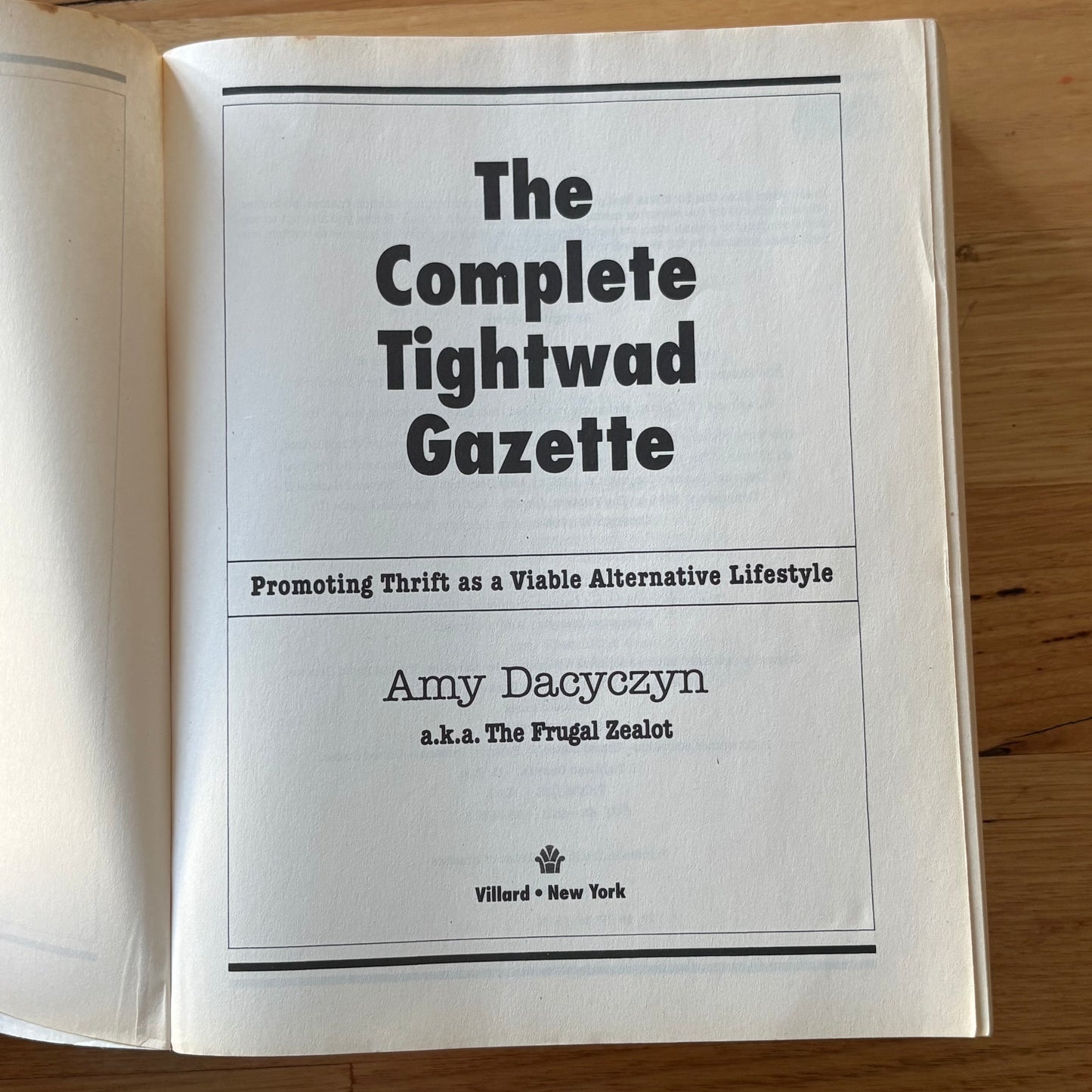The Complete Tightwad Gazette by Amy Dacyczyn Frugal Zealot Paperback GD