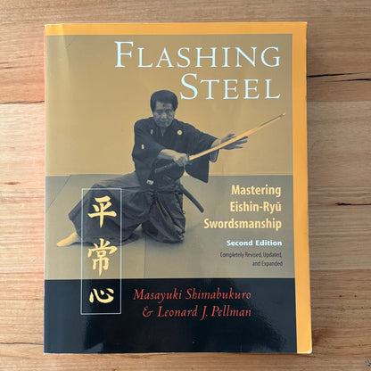 Flashing Steel Mastering Eishin-Ryu Swordmanship 2nd Edition Paperback VGC