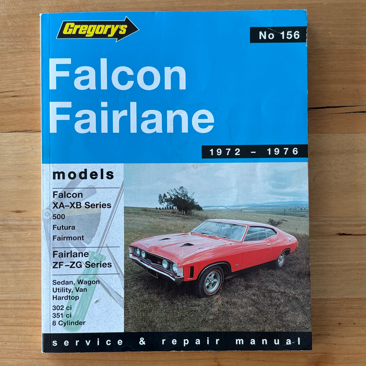 Gregory's Service and Repair Manual Falcon Fairlane 72-76 Softcover GD