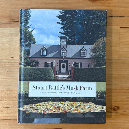 Stuart Rattle's Musk Farm Paul Bangay Hardcover 2014 GD