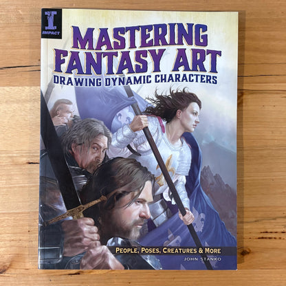 Mastering Fantasy Art Drawing Dynamic Characters by John Stanko Softcover GD