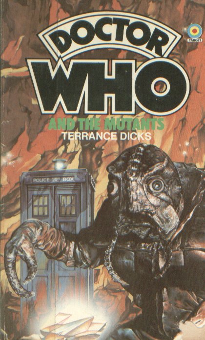 Doctor Who and The Mutants by Terrance Dicks Target Books 1982 VGC