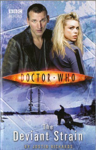 Doctor Who: The Deviant Strain by Justin Richards BBC Books Published 2007 VGC