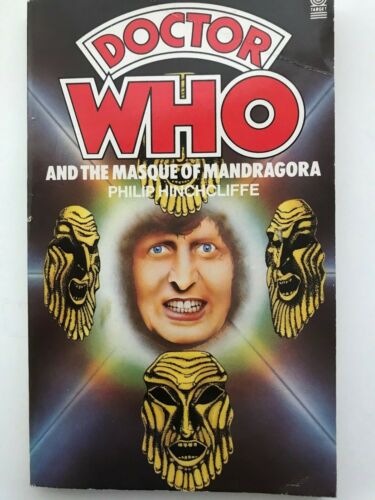 Doctor Who and The Masque of Mandragora by Philip Hinchcliffe Target Books 1979 VGC